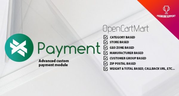 X-Payment (Custom Payment Method) – Payment Methods OpenCart 2.3